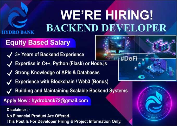 hydrobank72's tweet image. Grow with Hydro Bank! Backend Developer Wanted 🚀
📩Apply Now : hydrobank72@gmail.com
#Hiring #BackendDeveloper #DeFi #Web3 #PythonJobs #NodejsJobs #BlockchainJobs #StartupJobs #RemoteJobs #DeveloperJobs #EquityJobs #HydroBank
