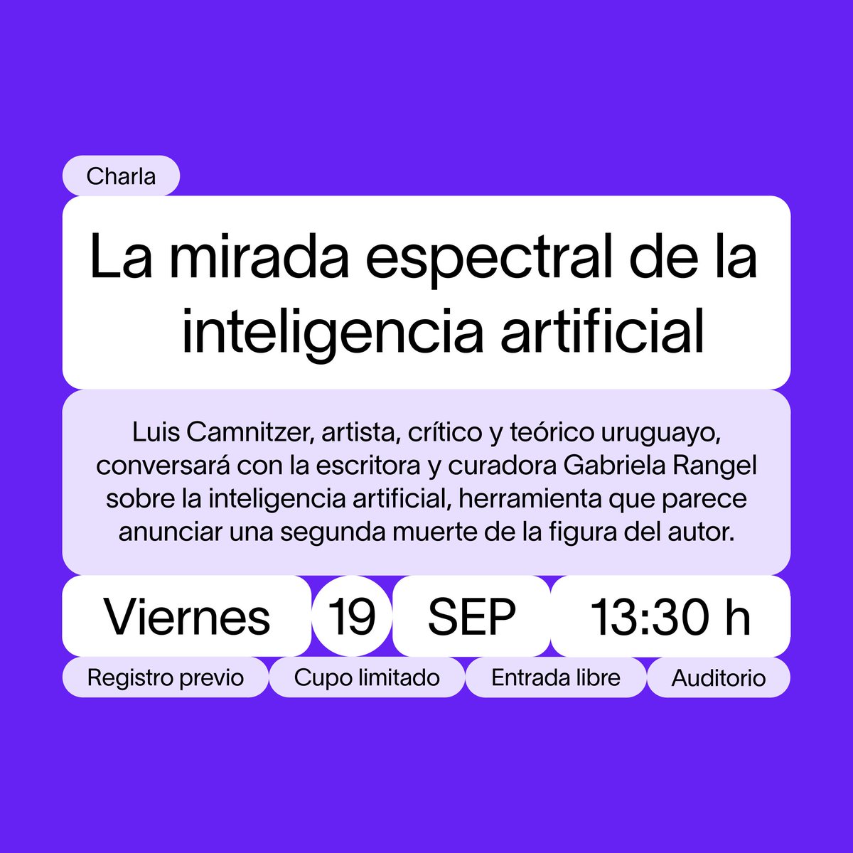 #Charla
La inteligencia artificial es considerada en las humanidades como un avance que amenaza su devenir. El artista, crítico y teórico Luis Camnitzer, estudioso de esta herramienta, conversará al respecto con la escritora y curadora Gabriela Rangel #eneltamayo.

¡Participa!