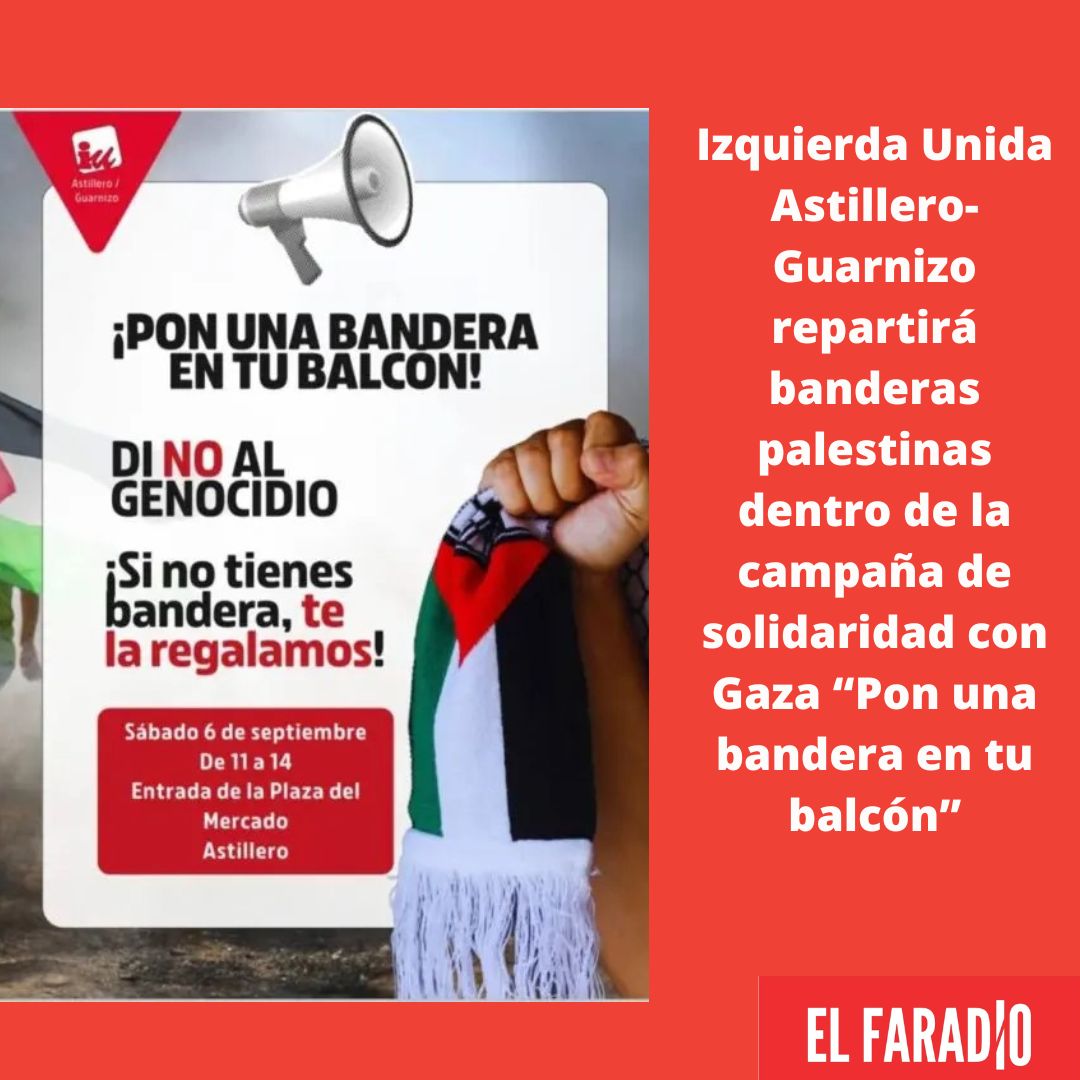 Izquierda Unida Astillero-Guarnizo repartirá banderas palestinas dentro de la campaña de solidaridad con Gaza “Pon una bandera en tu balcón”
elfaradio.com/2025/09/02/izq…
#Palestina #Gaza #Solidaridad #Campaña