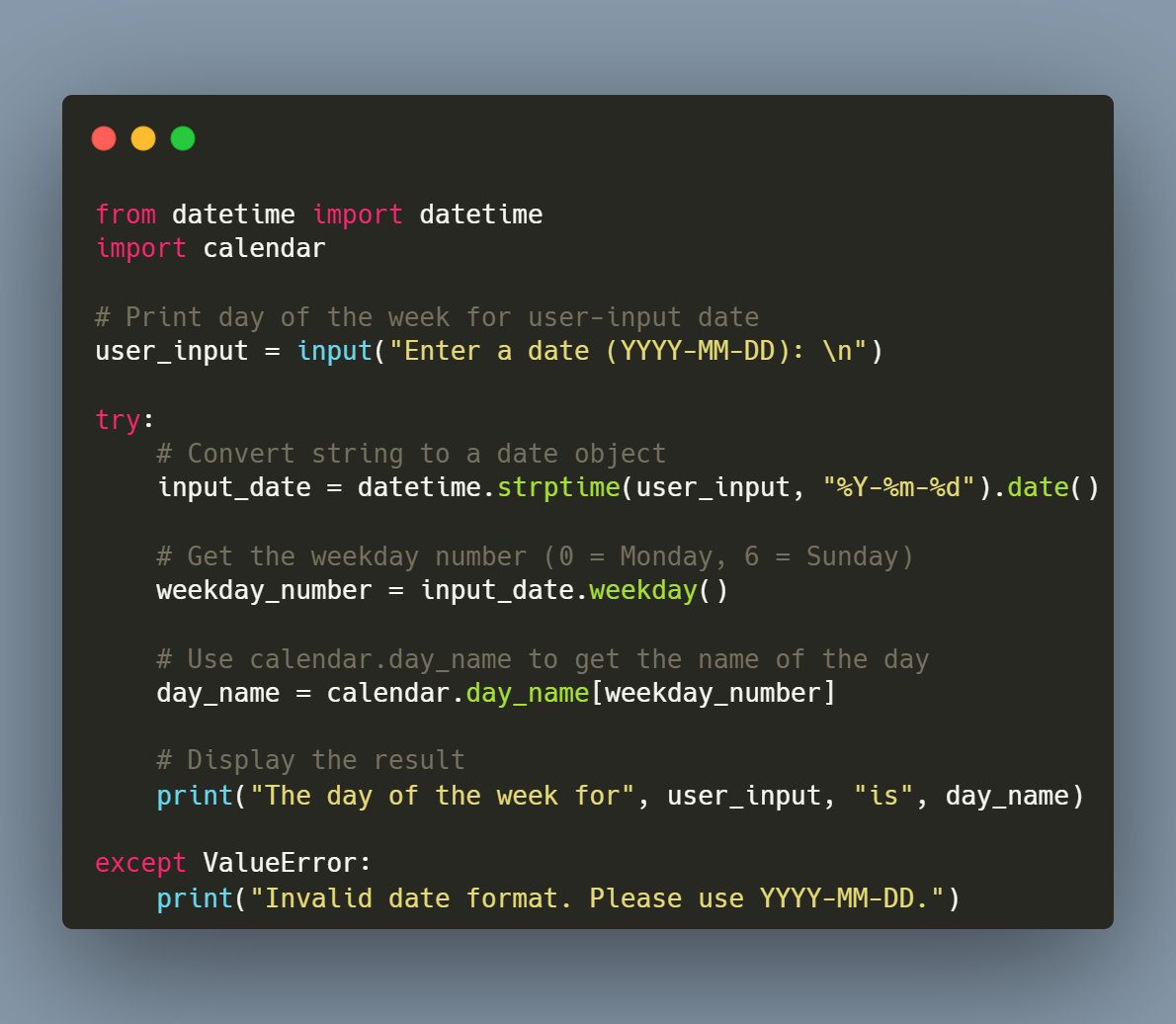 AzunnaIrene's tweet image. Day28 of #100DaysOfCode 
☑️Datetime Module
💠Used the Datetime Module to get the day of the week for a user inputted date.
#PythonZeroToHeroMentorship
#LearningInPublic 
#pythonprogramming 
@python_z_t_h