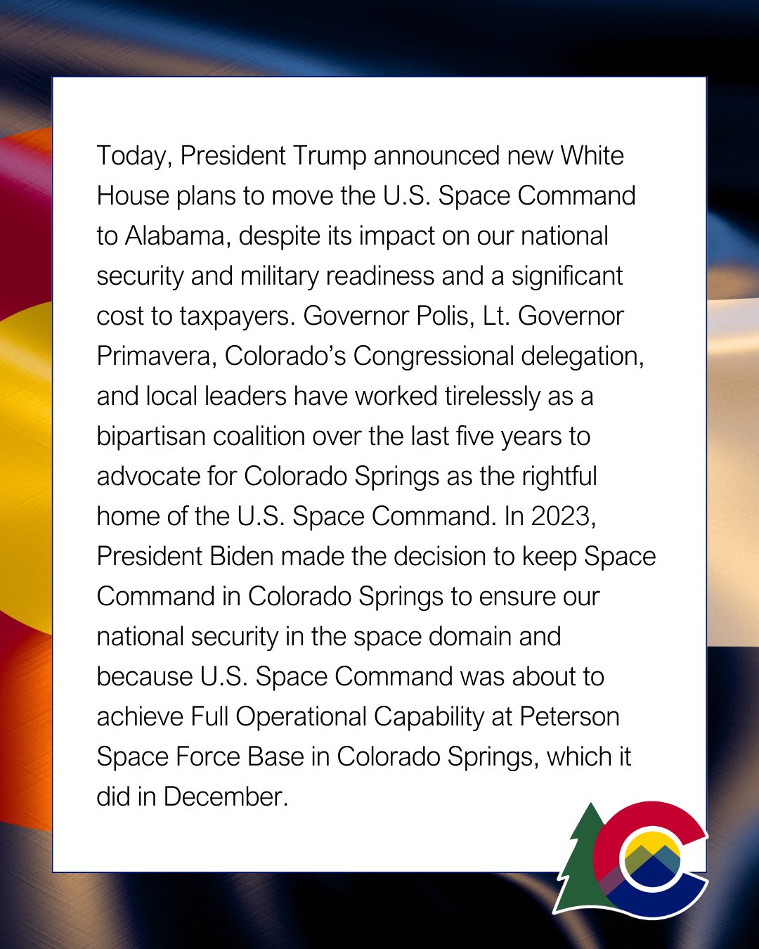 Background featuring Colorado state flag with a warm lighting and dark shadows and a white rectangle thinly bordered with black, featuring black text concerning Governor Polis recent response to President Trump’s decision to move the U.S. Space Command.