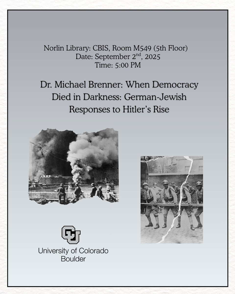 Michael Brenner Talk

📖 German Jewish Responses to Hitler’s Rise (1933)

Speaker: Prof. Dr. Michael Brenner

(Ludwig Maximilian Univ., Munich; American Univ., DC; Leo Baeck Institute)

📍 Norlin Library, CBIS, Room M549 (5th floor)

⏰ 5:00 PM Today!
