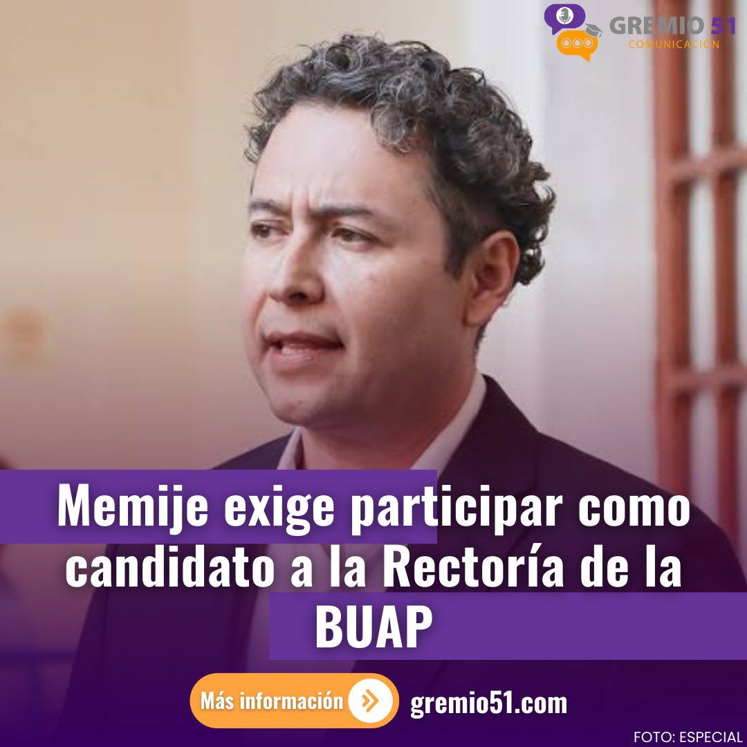 🟣🟠  Rodolfo Javier Zepeda Memije exige la entrega de su Constancia de Idoneidad para buscar la rectoría de la <a href="/BUAPoficial/">BUAP</a> .👇

🔗gremio51.com/memije-exige-p…