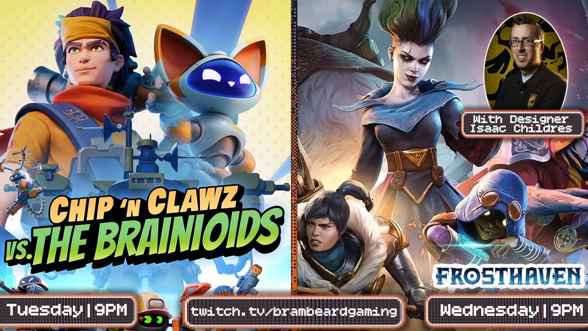 THIS WEEK ON BramBeard Gaming-

Tue - We're taking on Chip 'n Clawz vs. The Brainioids (<a href="/ArcGames/">Arc Games</a>), a new action-strategy co-op from the creator of X-COM.

Wed - It's Frost &amp; The Furious time, as <a href="/IsaacChildres/">Isaac Childres</a> joins us for more Frosthaven Digital (<a href="/PlayFrosthaven/">Frosthaven</a>, <a href="/ArcGames/">Arc Games</a>).
