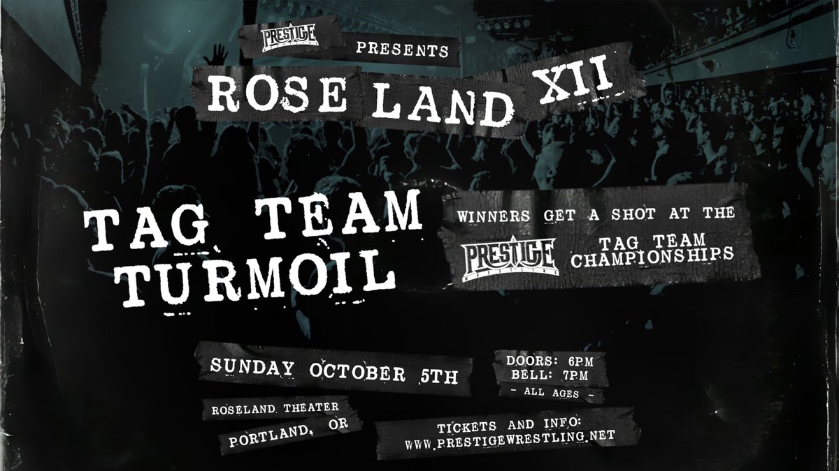WrestlePrestige's tweet photo. 🚨 BREAKING NEWS 🚨
***CALLING ALL TAG TEAMS***
IT’S TAG TEAM TURMOIL
Mystery teams, gauntlet style, the final team left standing will get a tag team championship match on a future Prestige event!
10/5 - Portland, Oregon @ Roseland Theater
🎟️ https://t.co/qqek4ZLH5g https://t.co/EIxxKn3exh