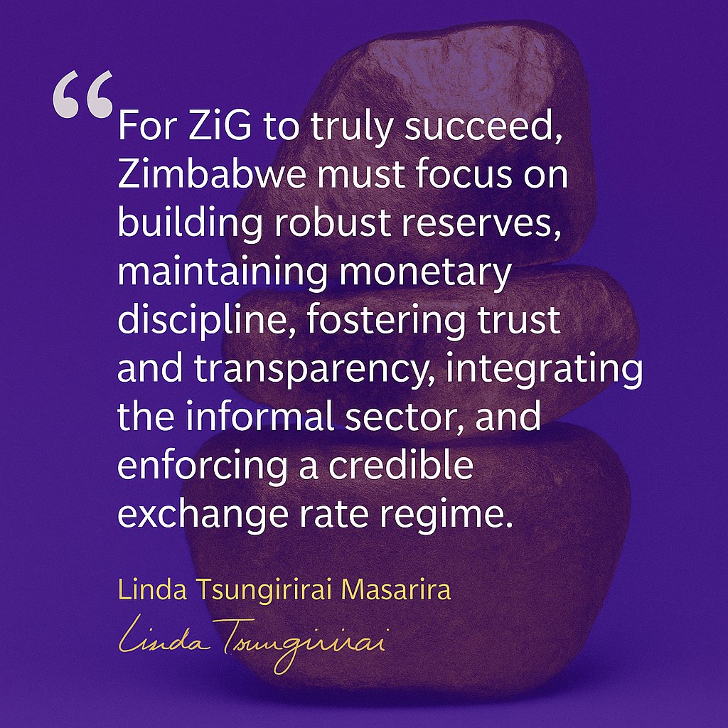 Linda Tsungirirai Masarira (@lilomatic) on Twitter photo The ZiG must truly mean business not only as a symbol but as a functional tool for economic sovereignty. For our currency to be “built to last,” the right fundamentals must be in place:
✅ Transparency in reserve backing and monetary policy
✅ Fiscal discipline to end deficit The ZiG must truly mean business not only as a symbol but as a functional tool for economic sovereignty. For our currency to be “built to last,” the right fundamentals must be in place:
✅ Transparency in reserve backing and monetary policy
✅ Fiscal discipline to end deficit