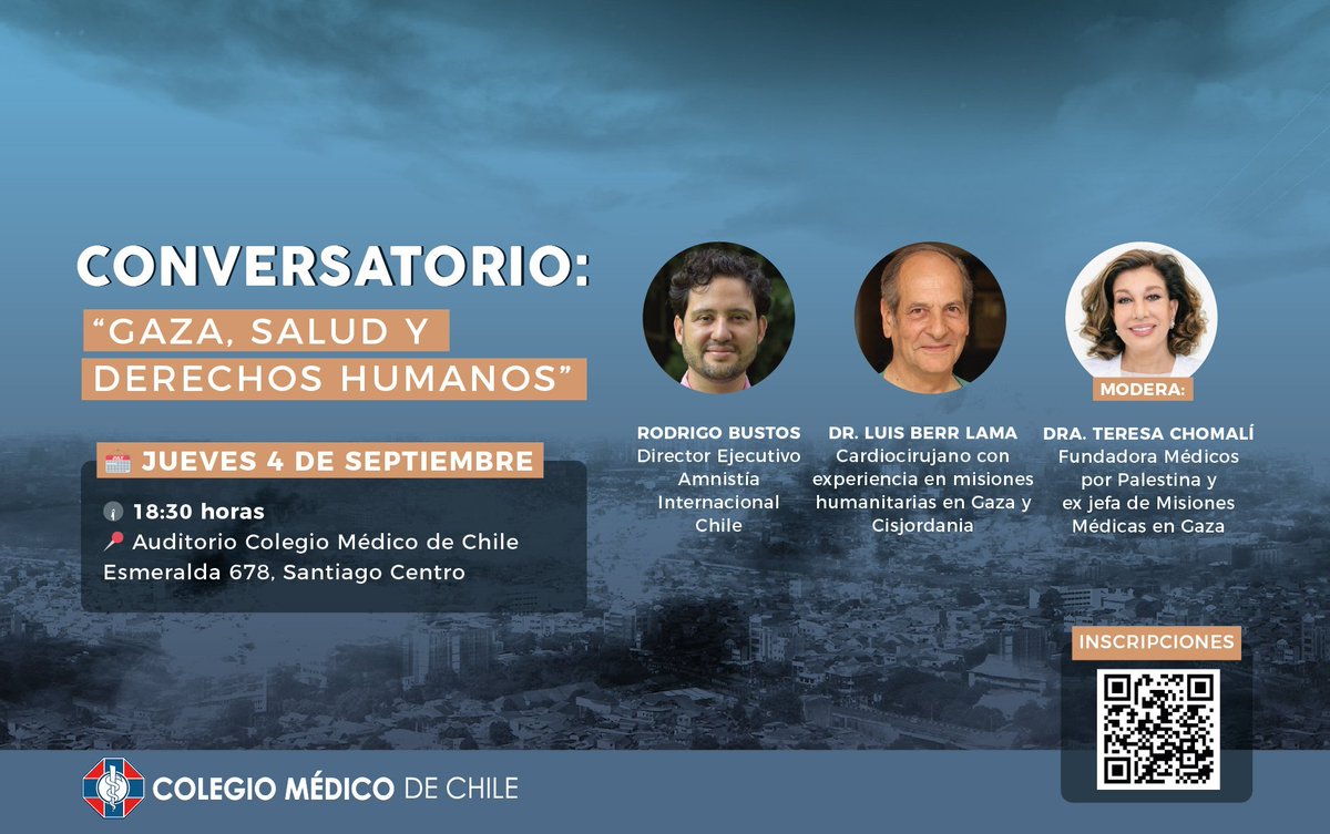 Conversatorio: “Gaza, Salud y Derechos Humanos”
📅Jueves 4 de septiembre de 2025
🕡18:30 hrs
📍Auditorio Colegio Médico de Chile
Te invitamos a participar en este espacio de diálogo y reflexión sobre la grave situación humanitaria en Gaza, con énfasis en su impacto sobre la