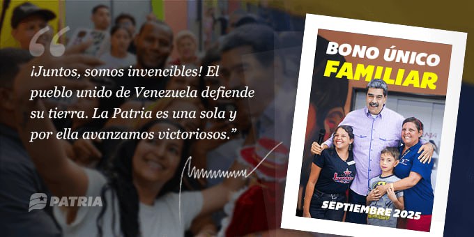 Inicia la entrega del #BonoÚnicoFamiliar enviado por nuestro Presidente <a href="/NicolasMaduro/">Nicolás Maduro</a> a través de la #PlataformaPatria. La entrega tendrá lugar del #2Sep al #8Sep de 2025.