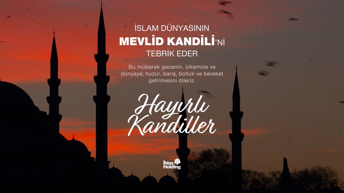 İslam Dünyasının Mevlid Kandili'ni Tebrik Eder. Bu Mübarek Gecenin, Ülkemize ve Dünyaya; Huzur, Barış, Bolluk ve Bereket Getirmesini Dileriz...

Hayırlı Kandiller