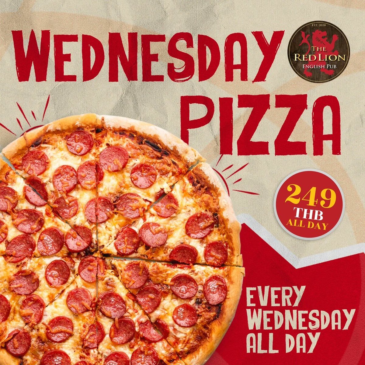 redlionbk's tweet image. It&apos;s Wednesday, which means it&apos;s Pizza Day at The Red Lion! Get a whole pizza for just 249 THB, all day long. Join us for a slice (or two!). 🍕 #TheRedLion #PizzaWednesday #PizzaLover #PubFood