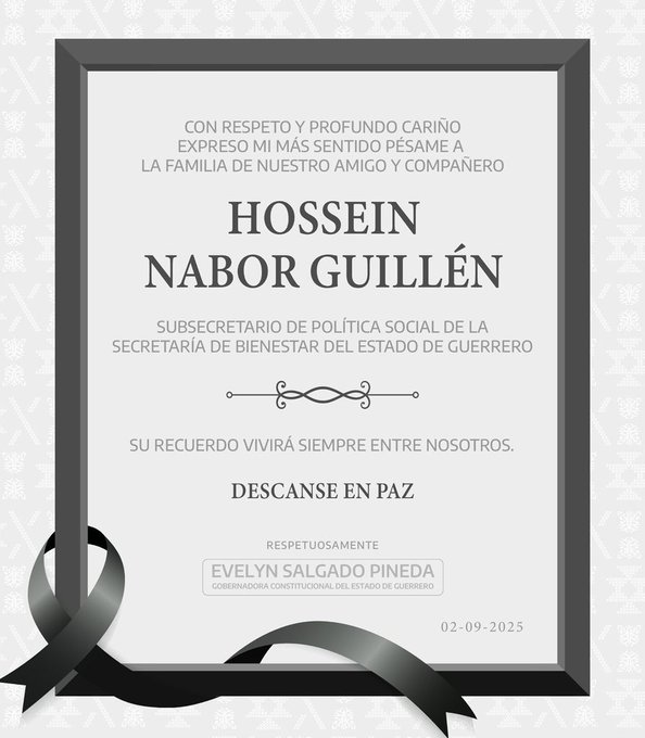 A framed memorial notice with text and a black ribbon. The text includes the name Hossein Nabor Guillén and mentions his role as Subsecretario de Política Social de la Secretaría de Bienestar del Estado de Guerrero. The design features a decorative element and the phrase "Descanse en Paz".