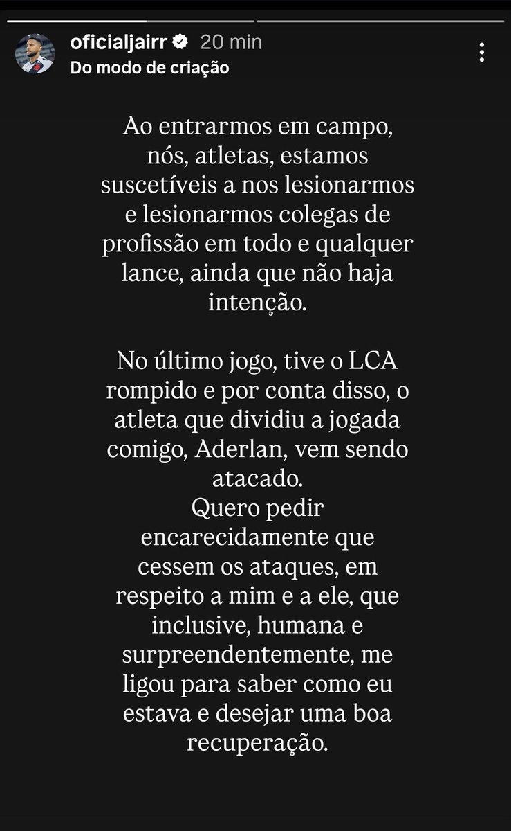 PEDIDO
O volante Jair fez uma publicação em seus Stories pedindo que paren os ataques ao jogador Aderlan, do Sport, que acabou ocasionando sua lesão. O atleta do time pernambucano chegou a ligar diretamente para o Jair para saber de seu estado de saúde. Confira: