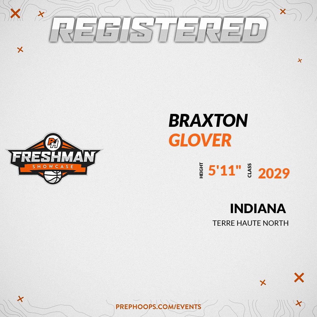 Welcome Class of 2029 Braxton Glover (<a href="/glover_braxton1/">Braxton Glover</a>) of Terre Haute North HS to the <a href="/PrepHoopsIN/">Prep Hoops Indiana</a> Showcase @ Boys &amp; Girls Club of Noblesville. 

🔥🏀 #PHFreshmanShowcaseIN 🏀🔥

Register NOW! 👇  
events.prephoops.com/e/1558/registe…