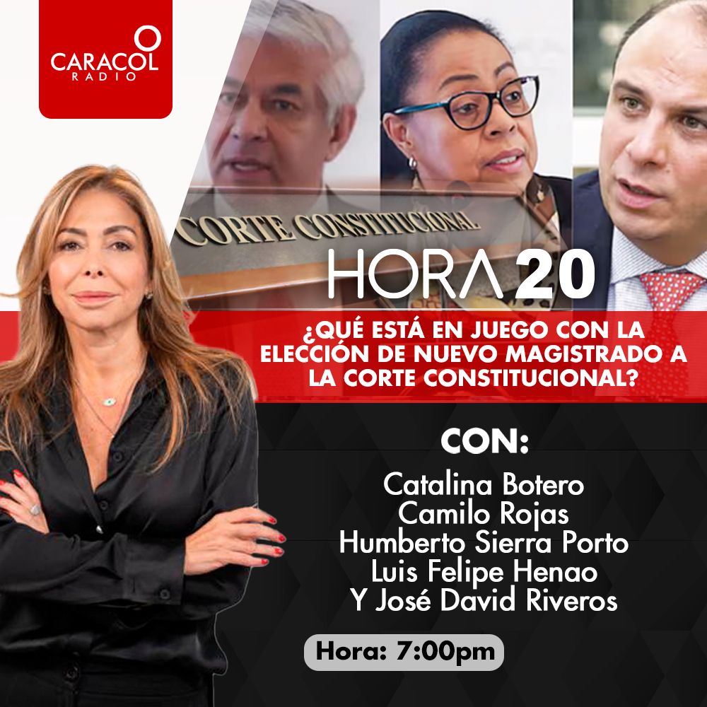 Hora 20 (@hora20) on Twitter photo #Hora20 | Escucha esta noche:
¿Qué está en juego con la elección de nuevo magistrado a la Corte Constitucional?
Con: Catalina Botero, <a href="/CAMILO8ROJAS/">Camilo Andres Rojas Castro</a>, Humberto Sierra Porto, <a href="/luisfelipehenao/">Luis Felipe Henao</a> y <a href="/JDRiveros/">Jose David Riveros N</a>
Dirige: <a href="/DianaCalderonF/">Diana Calderón</a>
▶️Síguenos wdCkVw.short.gy a las 7:00 p.m. #Hora20 | Escucha esta noche:
¿Qué está en juego con la elección de nuevo magistrado a la Corte Constitucional?
Con: Catalina Botero, <a href="/CAMILO8ROJAS/">Camilo Andres Rojas Castro</a>, Humberto Sierra Porto, <a href="/luisfelipehenao/">Luis Felipe Henao</a> y <a href="/JDRiveros/">Jose David Riveros N</a>
Dirige: <a href="/DianaCalderonF/">Diana Calderón</a>
▶️Síguenos wdCkVw.short.gy a las 7:00 p.m.