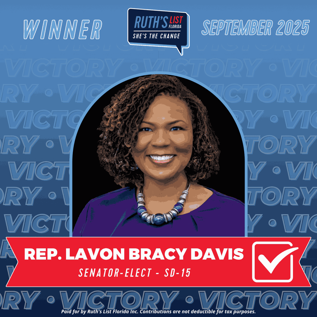 VICTORY in Florida Senate District 15! 🎉🎉🎉

Please join us in congratulating Senator-Elect LaVon Bracy Davis on her win in the Special Election for SD-15. 

#ShesTheChange