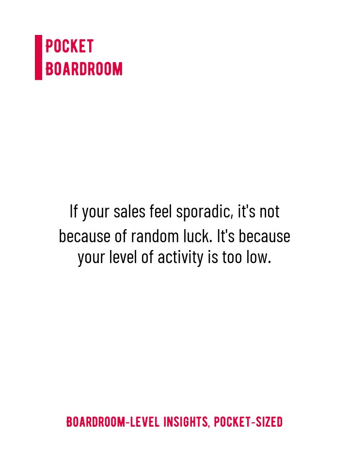 PocketBoardroom's tweet image. Sales aren&apos;t random—low activity creates volatility, high activity makes luck predictable. Boost consistency by 10X&apos;ing daily actions. #SalesStrategy #PredictableResults #PocketBoardroom

pocketboardroom.app