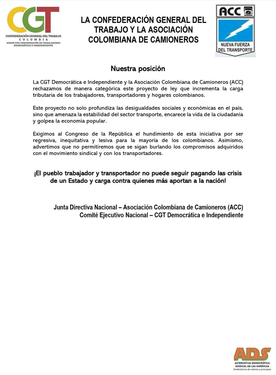 La <a href="/ACC_camioneros/">ACC Camioneros (oficial)</a> y la <a href="/CGT_ADS/">@CGT_ADS</a> protestan y asumen posición ante proyecto de ley de financiamiento. <a href="/ADS_Americas/">ALTERNATIVA DEMOCRÁTICA SINDICAL DE LAS AMÉRICAS</a> <a href="/lafm/">La FM</a> <a href="/BluRadioCo/">BluRadio Colombia</a> <a href="/NoticiasCaracol/">Noticias Caracol</a> <a href="/RevistaSemana/">Revista Semana</a> <a href="/AdrianaVeterin/">Adriana Martinez</a> <a href="/everstrongever/">EVERSTRONG</a> <a href="/ANDI_Colombia/">ANDI</a> <a href="/SenadoGovCo/">Senado de la República 🇨🇴</a> <a href="/estoescambio/">Cambio</a> <a href="/WRadioColombia/">W Radio Colombia</a> <a href="/AForeroM/">Andrés Forero CD #1️⃣0️⃣1️⃣</a> <a href="/MinHacienda/">MinHacienda</a>