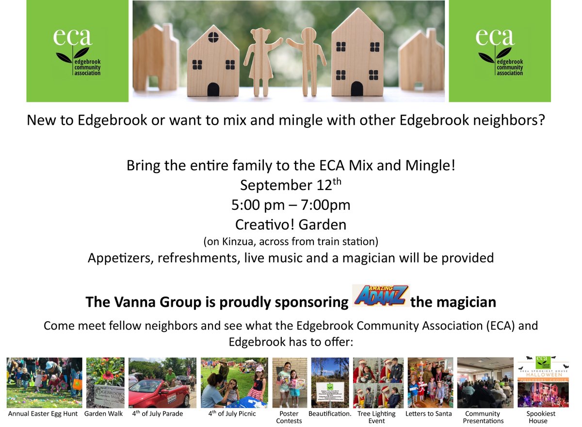 EdgebrookAssoc's tweet image. Looking for a fun family night out? Come to the ECA Mix and Mingle event on September 12th from 5:00 pm to 7:00 pm at the Creativo! Garden in Edgebrook. Enjoy appetizers, refreshments, and live music, plus a magician sponsored by The Vanna Group. #eca