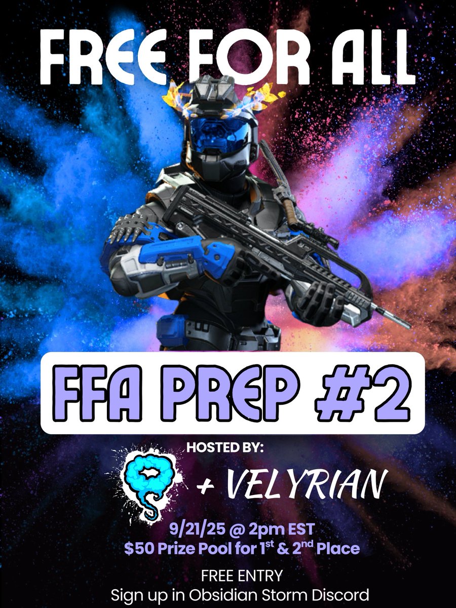 ObsidianStormGG's tweet image. Missed out on the FFA Prep Tourney #1? Don’t worry we’re bringing you more FFA!

Presenting the FFA Prep Tourney #2! 
OS x @Velyrian_ 

🎯FREE ENTRY! Sign-up through the discord! discord.gg/obsidianstorm
🎯Date: September 21st, 2025 
🎯Time: 2:00pm EST
🎯Prize Pool: $50