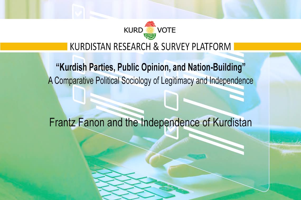 📖 Frantz Fanon and the Independence of Kurdistan

📝📚 The theoretical foundation of this forthcoming research draws on the thoughts of Frantz Fanon, one of the most influential postcolonial thinkers of the twentieth century. In his seminal work The Wretched of the Earth, Fanon