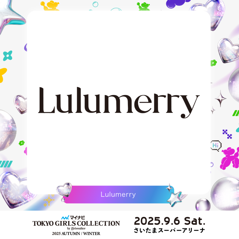 TGCnews's tweet photo. ⋱ステージ紹介📢⋰
マイナビ TGC 2025 A/W

Lulumerry

#ABEMAでリアタイTGC
9月6日（土）13:15よりABEMAで無料生中継🎥✨
https://t.co/XwjhKVoobG

詳しくは👇
https://t.co/tzyYxNPTJX

#Lulumerry
#マイナビTGC #TGC #TGC20th