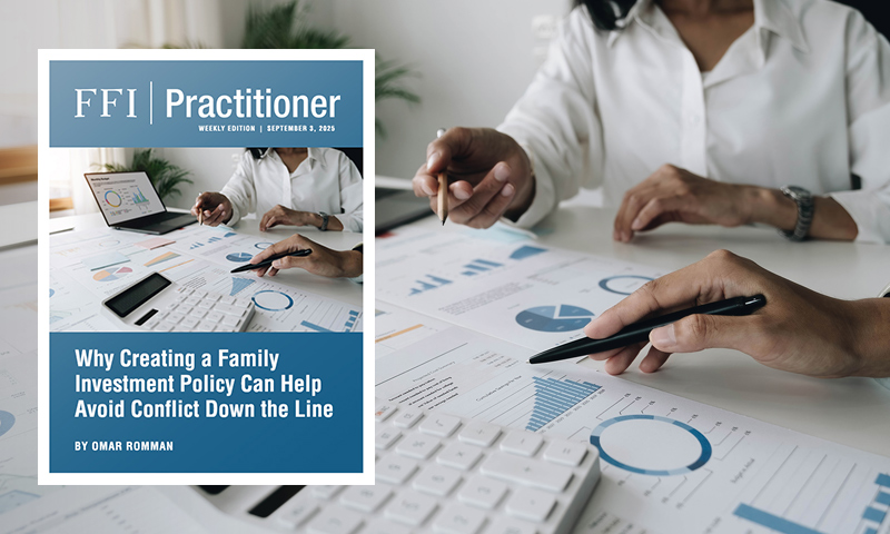 FFI Practitioner - Wednesday Edition: Why Creating a Family Investment Policy Can Help Avoid Conflict Down the Line - digital.ffi.org/editions/why-c…