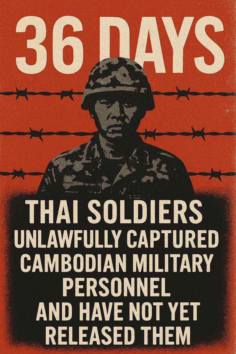 KonNeakh's tweet photo. 🚨 Day 36 🚨

Thai soldiers continue to unlawfully detain Cambodian military personnel — a clear violation of international law and the ceasefire agreement.

✊ We demand their immediate release!
Justice, peace, and accountability cannot wait.

#FreeCambodianSoldiers
#EndUnlawfulDetention
#RespectInternationalLaw
#JusticeForCambodia