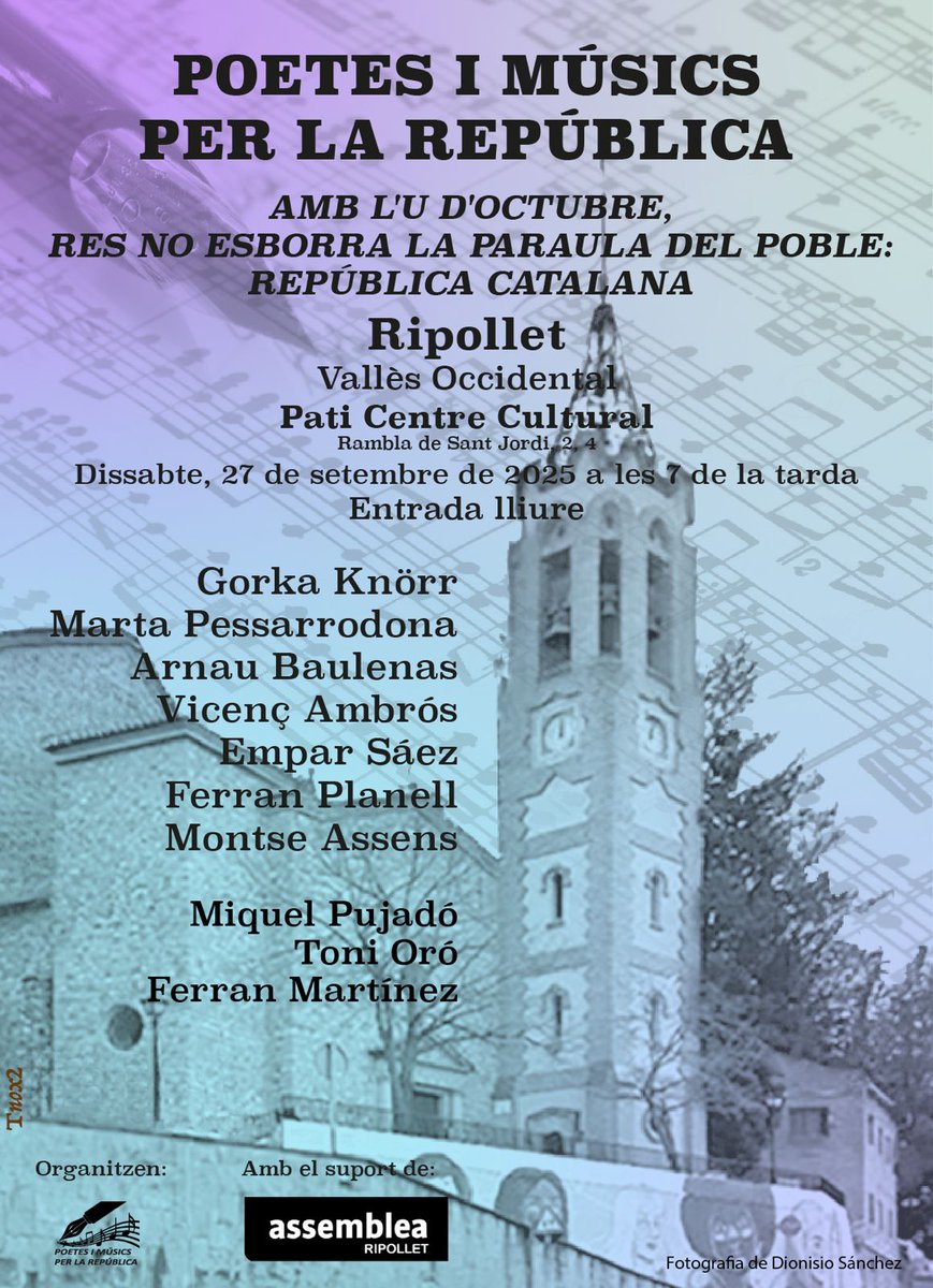 ferranplanell's tweet image. Aneu fent agenda. El 27 de setembre, a les set de la tarda, ja amb la llum del vespre a l’horitzó, ens veiem a Ripollet. No hi falteu. Us agombolarem amb música i poesia. I plegats reivindicarem la República, la nostra. #Poetes i #Músics per la #República.
#PaïsosCatalans