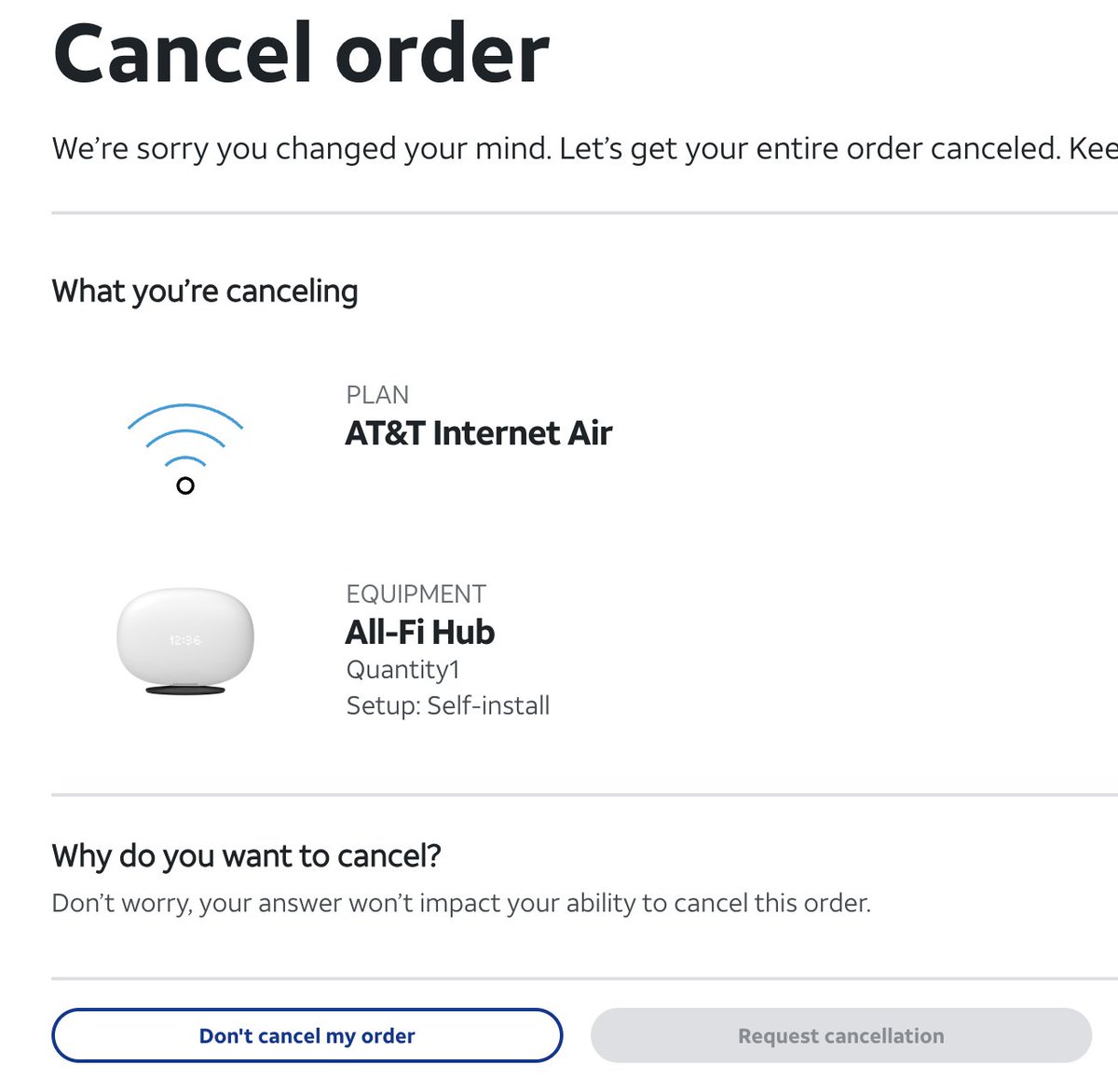 What is the purpose of inactive cancellation button? <a href="/ATT/">AT&T</a> 
And there is no place to write an answer for "Why do you want to cancel order?"