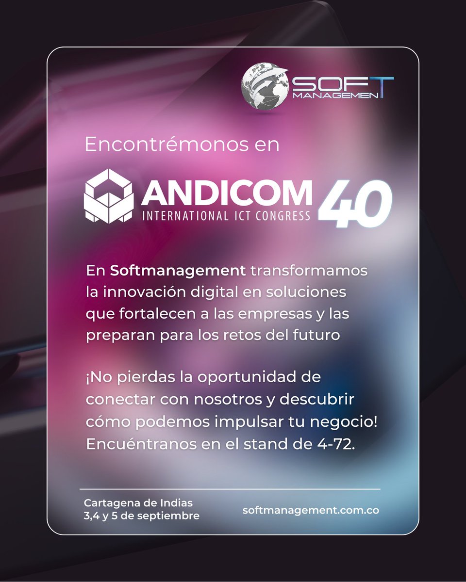 Hoy inicia  <a href="/ANDICOM/">ANDICOM</a> 2025, uno de los eventos más importantes de la industria tecnológica y en <a href="/SoftManagement_/">SoftManagement S.A.</a>  ya estamos listos para conocerte! 

📍 Te esperamos en el stand de 4-72. ¡Ven y hagamos que la innovación sea protagonista de tu negocio!