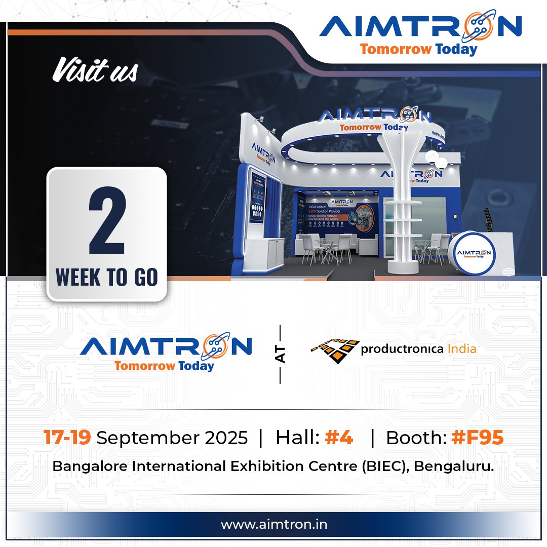 aimtronindia's tweet image. 2 weeks to go! Visit #AimtronElectronics at #ProductronicaIndia 2025!

Explore:
• Scalable electronics manufacturing
• PCBA &amp;amp; box-build solutions
• Smart IoT &amp;amp; automation integration

Sep 17-19 | BIEC Bengaluru | Booth #F95 Hall #4

#ESDM #EMS #IoT #ElectronicsInnovation