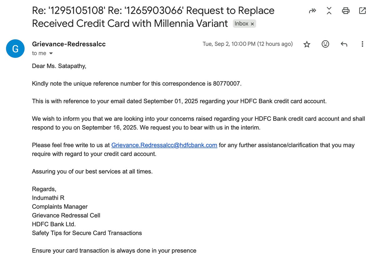 Simple request raised on 14 August has been lingering ever since <a href="/HDFC_Bank/">HDFC Bank</a> 

I have not activated my new credit card and even that will be closed by September 16. Expecting HDFC to provide faster solution.