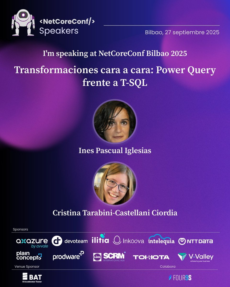 netcoreconf's tweet image. 🔄 ¿Power Query o T-SQL? Ines Pascual y Cristina Tarabini te traen un face-to-face de transformaciones, rendimiento y plegado de consultas. 📍 BAT B Accelerator Tower 🎟️ ¡No te lo pierdas! #PowerQuery #TSQL #BATtower