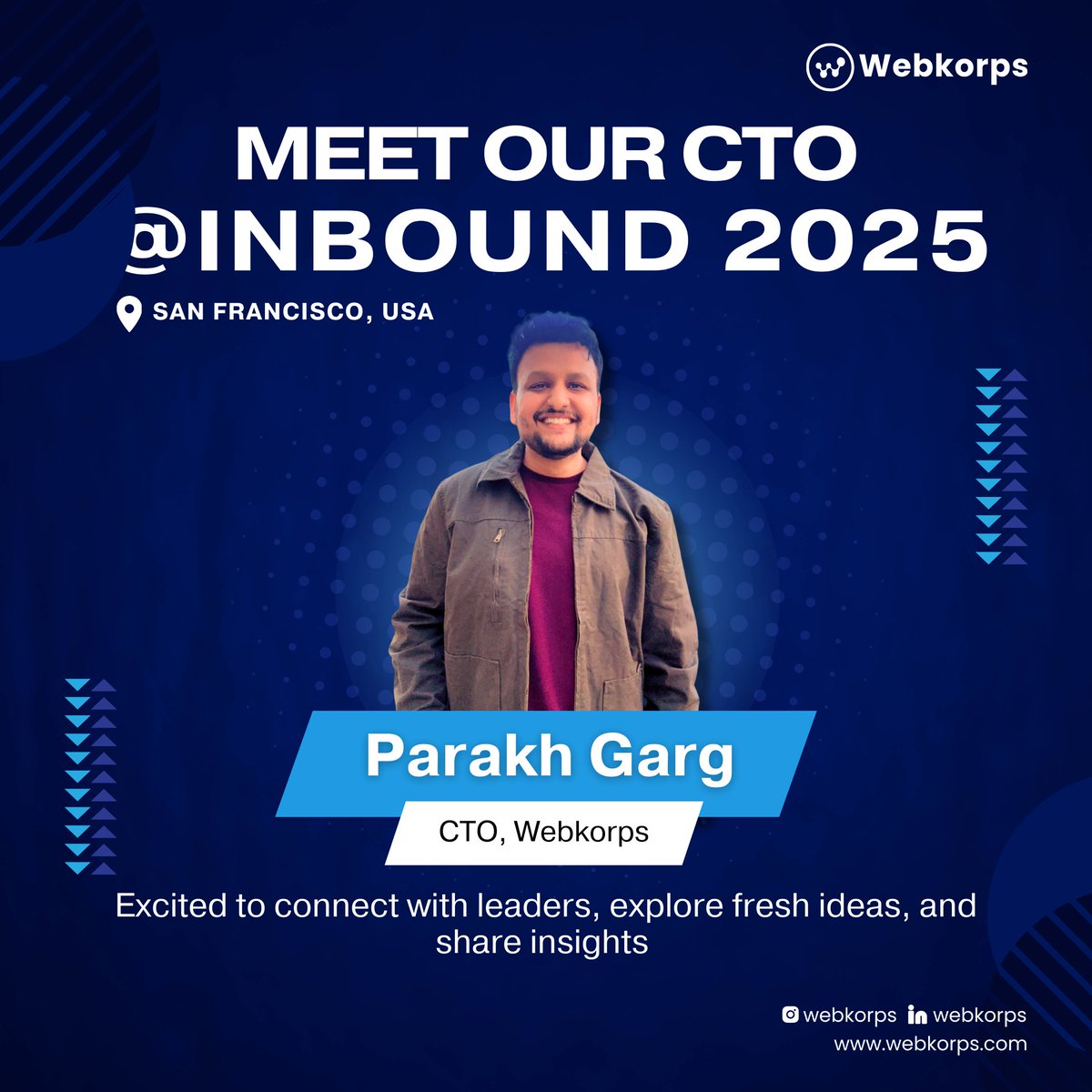 webkorpsllc's tweet image. Meet our CTO, Parakh Garg, at #INBOUND2025 - San Francisco!
Catch him sharing insights on AI, Cloud & Digital Innovation, and explore how #WebKorps is driving smarter business growth.
📍 Sept 3-5 | Moscone Center
👉Book a meeting: webkorps.com/event/inbound
#HubSpotINBOUND #INBOUND