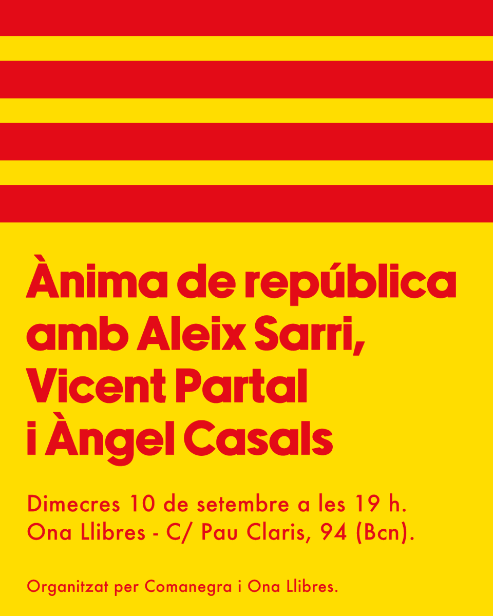 Dimecres 10 de Setembre
A les 19h
A <a href="/OnaLlibres/">Ona Llibres</a> de Pau Claris (Barcelona)

Presentem Ànima de República  amb <a href="/vpartal/">Vicent Partal</a> i el professor Àngel Casals (<a href="/ngelCasals1/">Àngel Casals</a>).

De Martí l'Humà a Rafael Casanova, un llibre per a repensar com ens veiem com a país.

Tots hi sou molt benvinguts!
