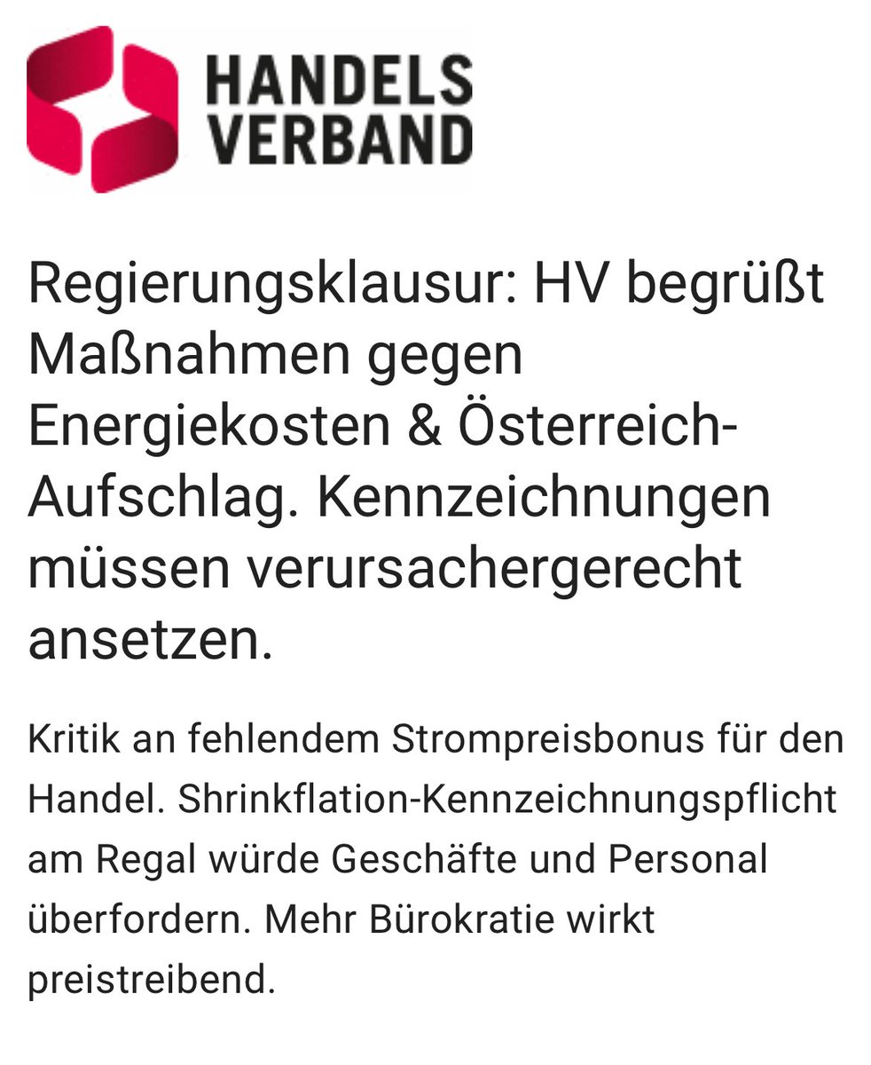 HV begrüßt Maßnahmen gegen Energiekosten &amp;Österreich-Aufschlag. Kennzeichnungen müssen verursachergerecht ansetzen. 
Shrinkflation-Kennzeichnung am Regal würde Geschäfte&amp;Personal überfordern, Bürokratie wirkt preistreibend. Strompreisbonus für Handel fehlt ots.at/presseaussendu…