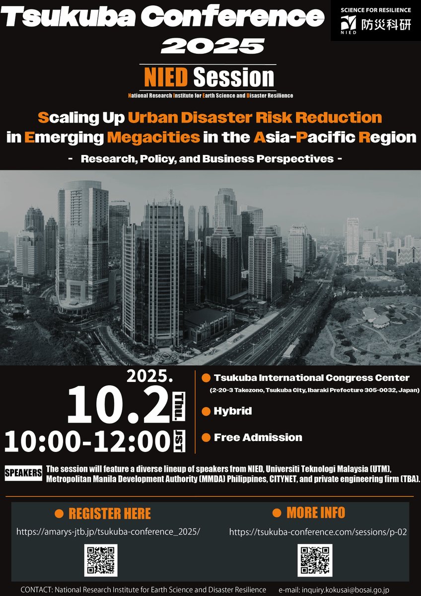 Join us at #TsukubaConference2025!
#NIED hosts a session on scaling up urban #disasterriskreduction in Asia-Pacific megacities. Experts from 🇯🇵, 🇲🇾, 🇵🇭 &amp; 🇹🇭 share insights from research, policy &amp; business.
📅Oct 2, 10:00–12:00 JST
📍Hybrid
🔗Register free: amarys-jtb.jp/tsukuba-confer…