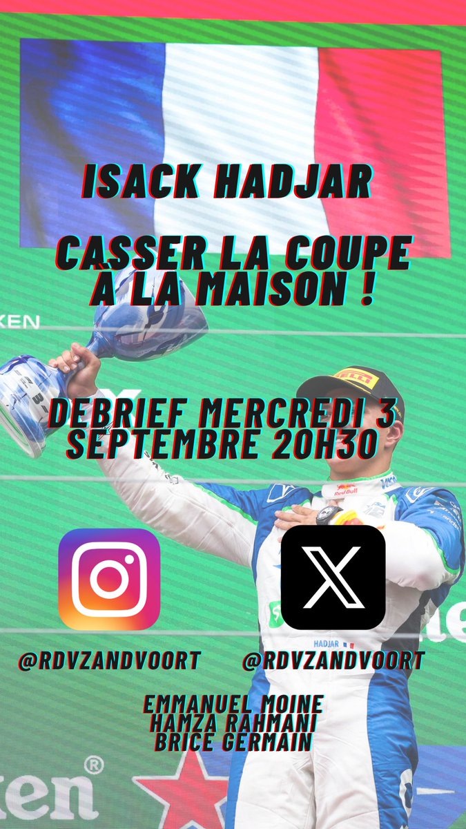 RDV Zandvoort (@rdvzandvoort) on Twitter photo LIVE DEBRIEF GP DES PAYS-BAS 🇳🇱
On sera en direct à 20h30 sur Insta et en Space sur X pour débriefer le podium d'<a href="/Isack_Hadjar/">Isack Hadjar</a> , le 25-0 de Piastri sur Norris et la débâcle Ferrari. #F1 #DutchGP
... Mais également le nouveau nom 🔥
<a href="/hmzrhmn/">Hamza Rahmani</a> <a href="/Emmanuel_Moine/">Emmanuel Moine</a> <a href="/BriceGERMAIN/">Brice Germain</a> LIVE DEBRIEF GP DES PAYS-BAS 🇳🇱
On sera en direct à 20h30 sur Insta et en Space sur X pour débriefer le podium d'<a href="/Isack_Hadjar/">Isack Hadjar</a> , le 25-0 de Piastri sur Norris et la débâcle Ferrari. #F1 #DutchGP
... Mais également le nouveau nom 🔥
<a href="/hmzrhmn/">Hamza Rahmani</a> <a href="/Emmanuel_Moine/">Emmanuel Moine</a> <a href="/BriceGERMAIN/">Brice Germain</a>