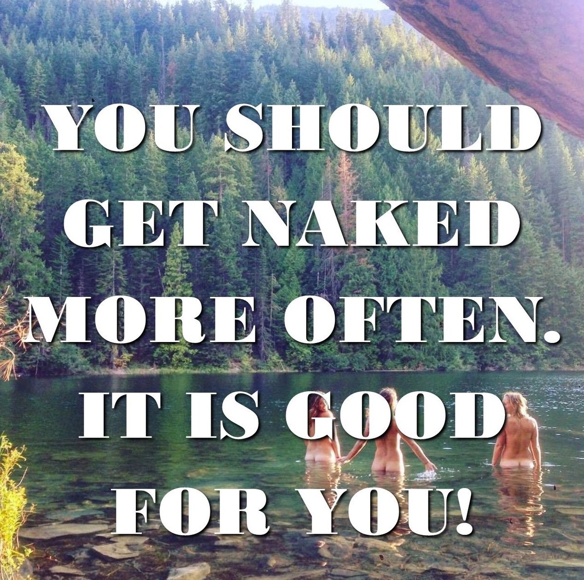 You Should Get Naked More Often 
#ItsYourLife #Naturist #Naturism #Naked #InHisImage #BeALight #ChangeYourThinking #BodyAcceptance #BelieveInYourself #InHisLikeness #TheUlitimateLife #BeConfident #BeYou2 #BeYourself #BeDifferent #BeYou #EnjoyLife #LiveInTheMoment #DivineCreation