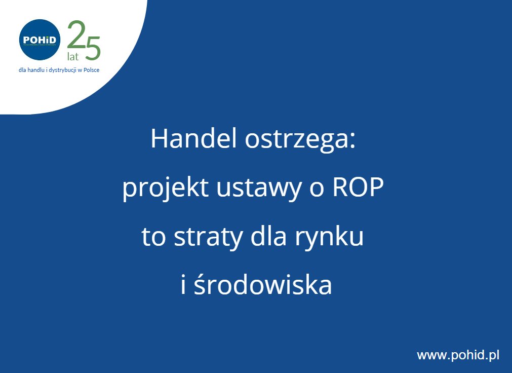 📣 POHiD apeluje o zmianę założeń ustawy o opakowaniach i odpadach opakowaniowych (#ROP) i rozpoczęcie dialogu, który pozwoli stworzyć model:
💵 efektywny ekonomicznie,
♻️ faktycznie wspierający cele środowiskowe,
🛍️ nie pogarszający sytuacji przedsiębiorców oraz konsumentów,
🇪🇺