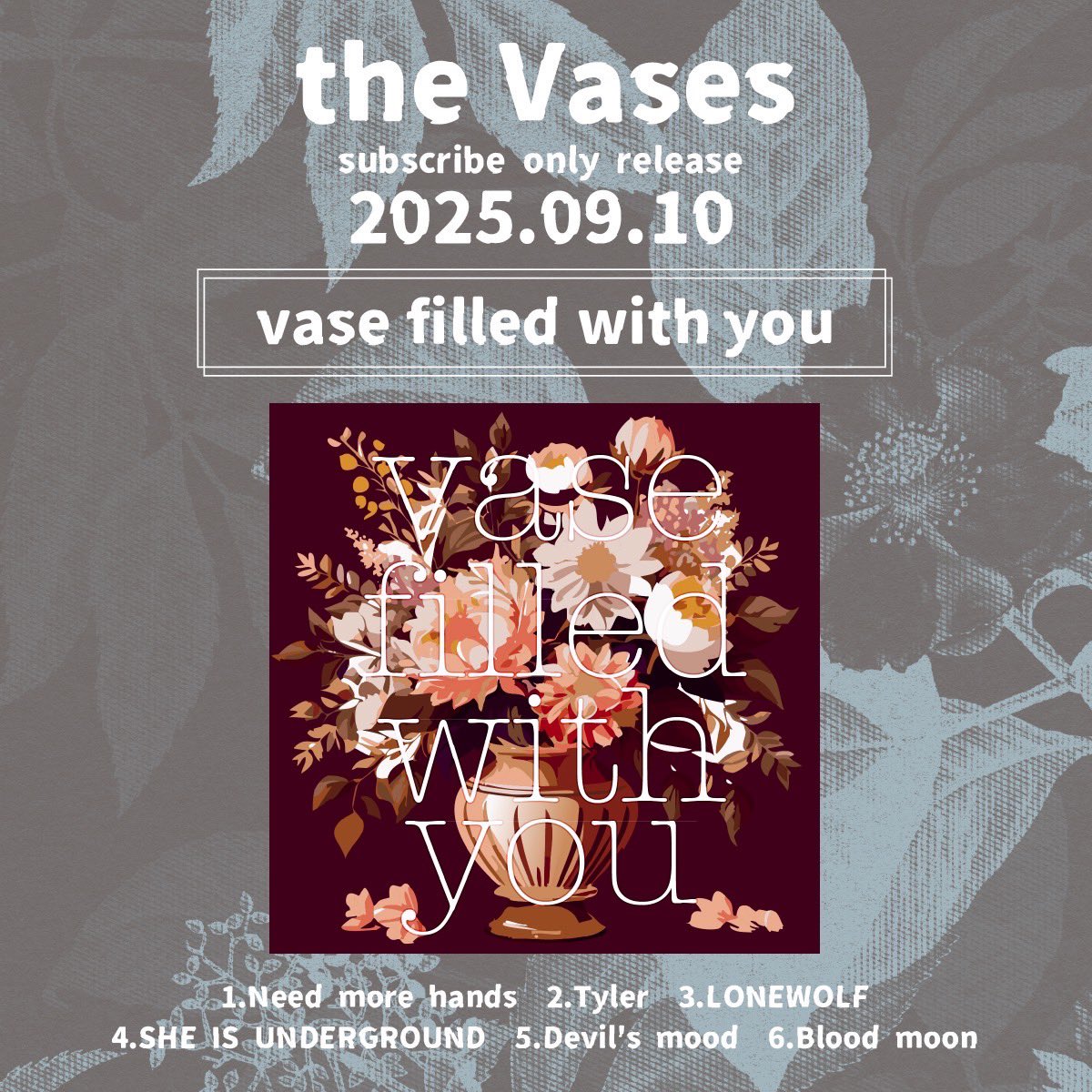 [new release]
2025.09.10(wed)
the Vases 1st digital ep
「Vase filled with you」

各種サブスク&amp;ダウンロードサイトにて配信スタート‼︎
linkcloud.mu/7c099f29

jacket design
ogy / PinkLemonade <a href="/mozco/">おがた</a>