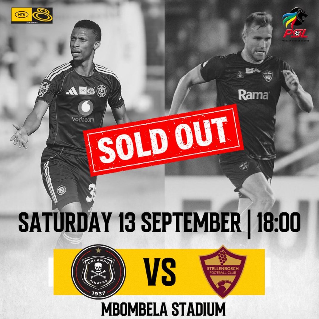 Orlando Pirates and Stellenbosch's game at 43,500 capacity Mbombela Stadium in South Africa is sold out.

The tickets got sold out in 24 hours.