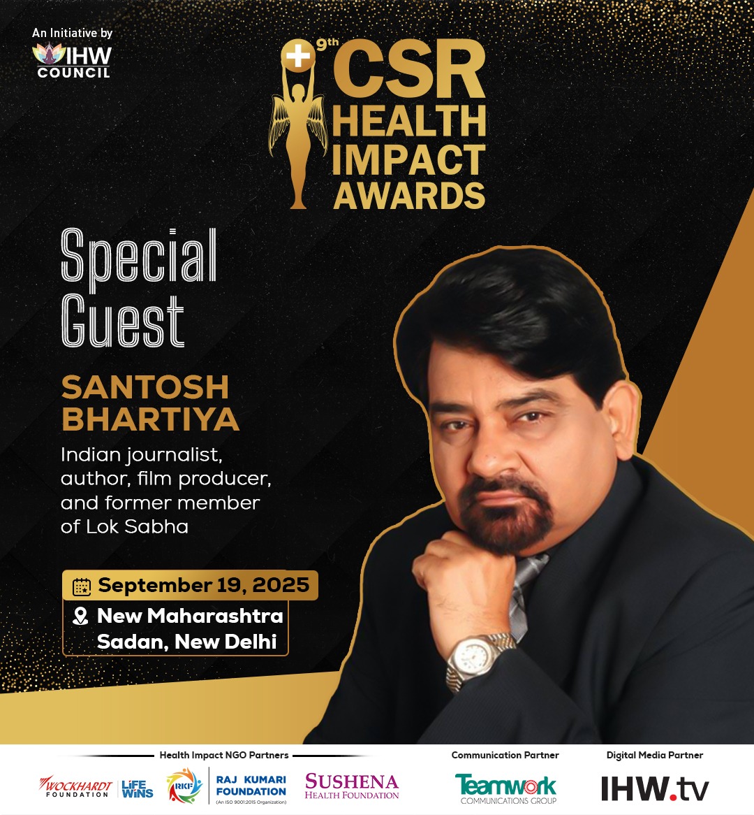 IHWCouncil's tweet photo. We are delighted to welcome Mr. Santosh Bhartiya, Indian Journalist, Film Producer &amp; Former Member of Lok Sabha, as a Special Guest at the 9th #CSRHealthImpactAwards!

📅 September 19, 2025
📍 New Maharashtra Sadan, New Delhi
👉 Register as a Delegate: https://t.co/K4uFb3cHWU https://t.co/XLbBVvYaFv