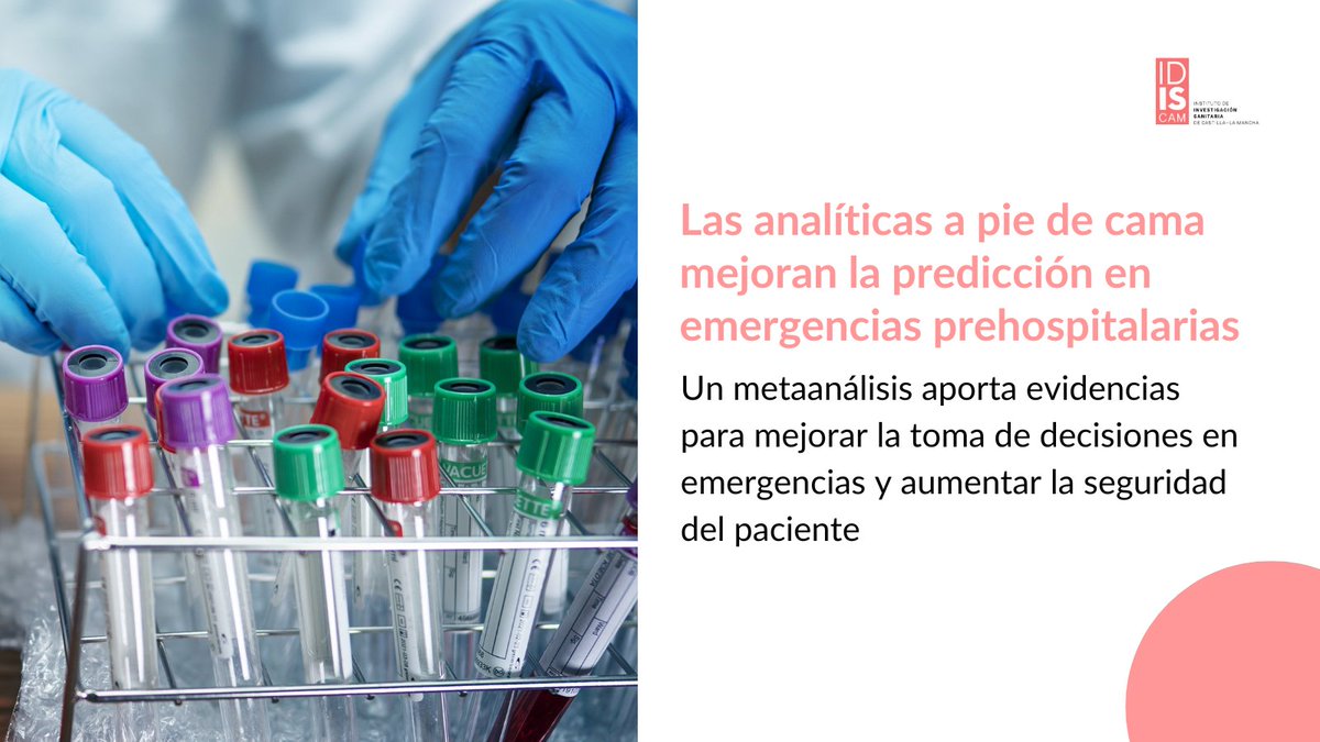 🚑 Un metaanálisis confirma: añadir biomarcadores obtenidos con analíticas a pie de cama mejora la predicción en emergencias prehospitalarias

👉 Liderado por el grupo TRANS2023-020 (IDISCAM)