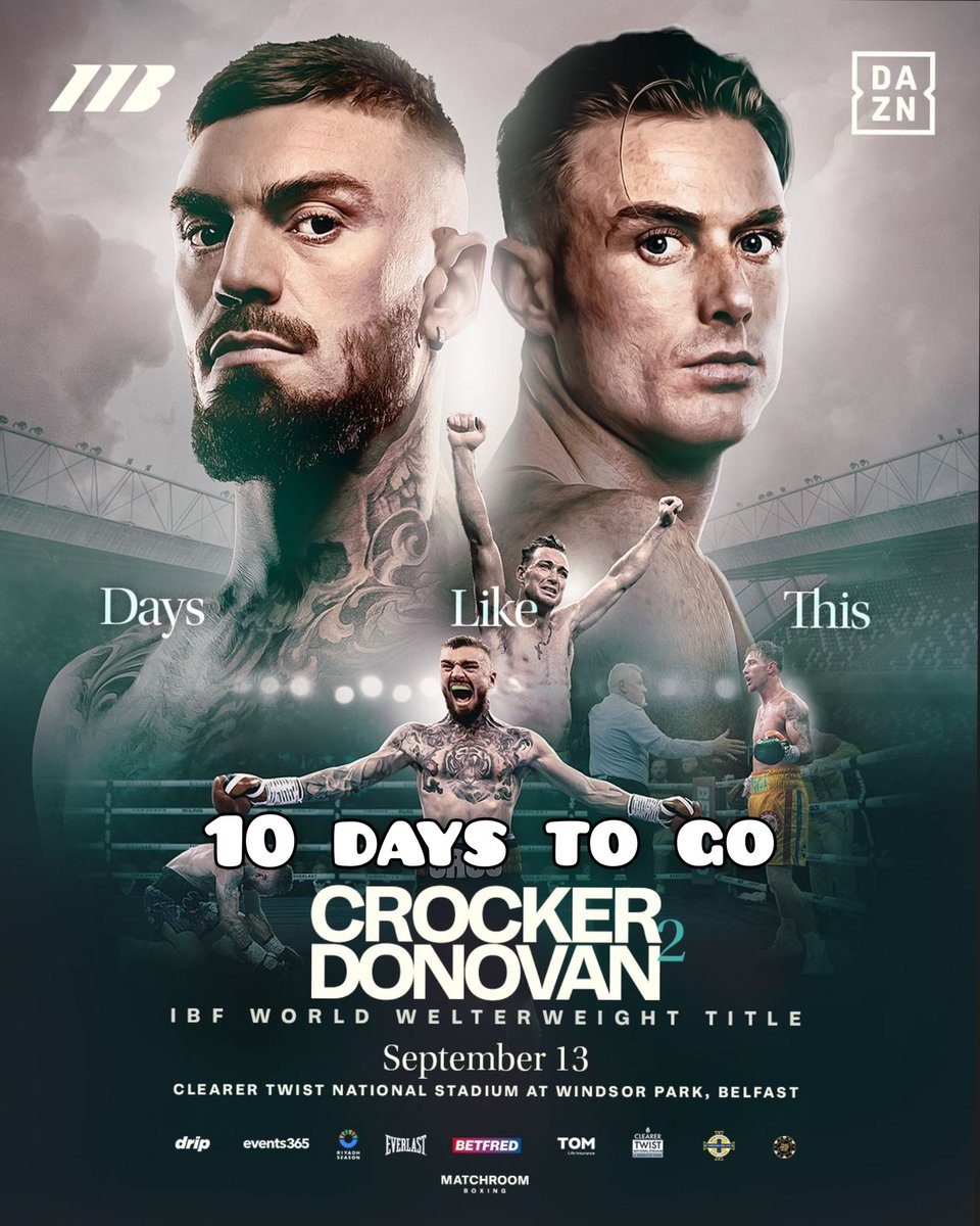 10 days to go!

<a href="/lewiscrocker1/">Lewis Crocker</a> &amp; <a href="/PaddyDonovan23/">Paddy Donovan</a> will create Irish Boxing history when they meet in the centre circle of Windsor Park for the vacant IBF World Welterweight title 

Caoimhin Agyarko v Ishmael Davis provide chief support in a tasty Super Welterweight Showdown