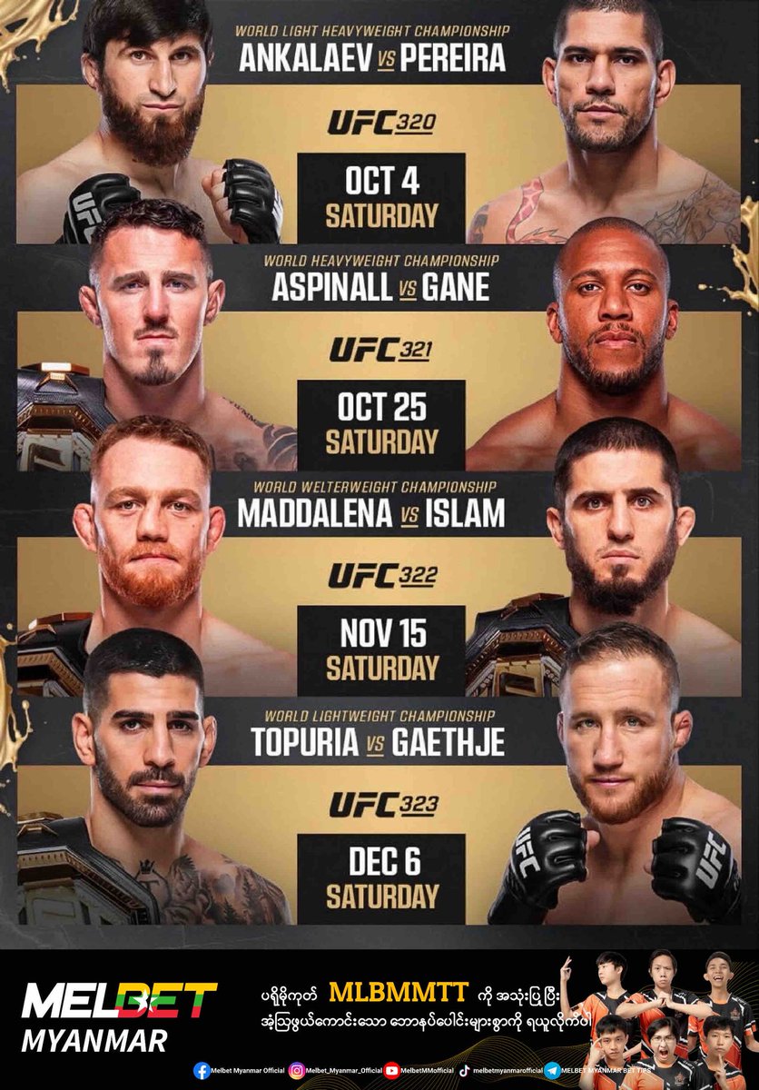 MelbetMyanmar's tweet image. 2025 ခုနှစ်အတွင်း ထိုးကြမယ့် UFC Pay Per View ​ခေါင်ပွဲများ 🥊

ဘယ် ချန်ပီယံလုပွဲကို အကြည့်ချင်ဆုံးလဲ ⁉️

#UFC #MMA
#UFCPPV
#MainEvents
#MelBetMyanmarOfficial
