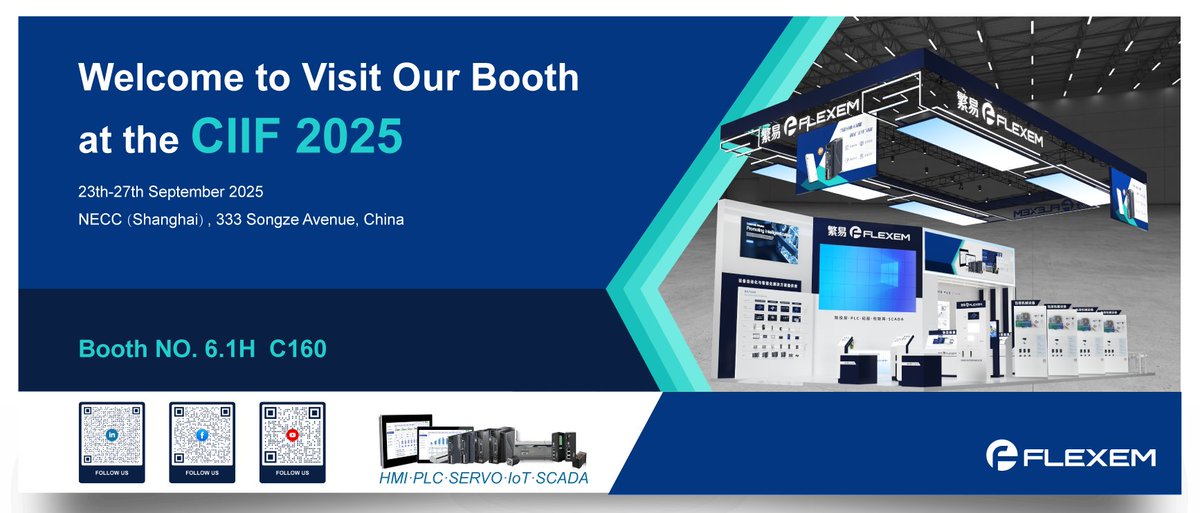 FlexemTech's tweet image. 🚀 Meet Flexem at #CIIF2025!
🗓 23–27 Sept | Booth 6.1H C160 | NECC, Shanghai
Explore our HMI · PLC · Servo · IoT · SCADA solutions and the future of industrial automation.
🌐 flexem.com | ✉ marketing@flexem.com
#IndustrialAutomation #Flexem