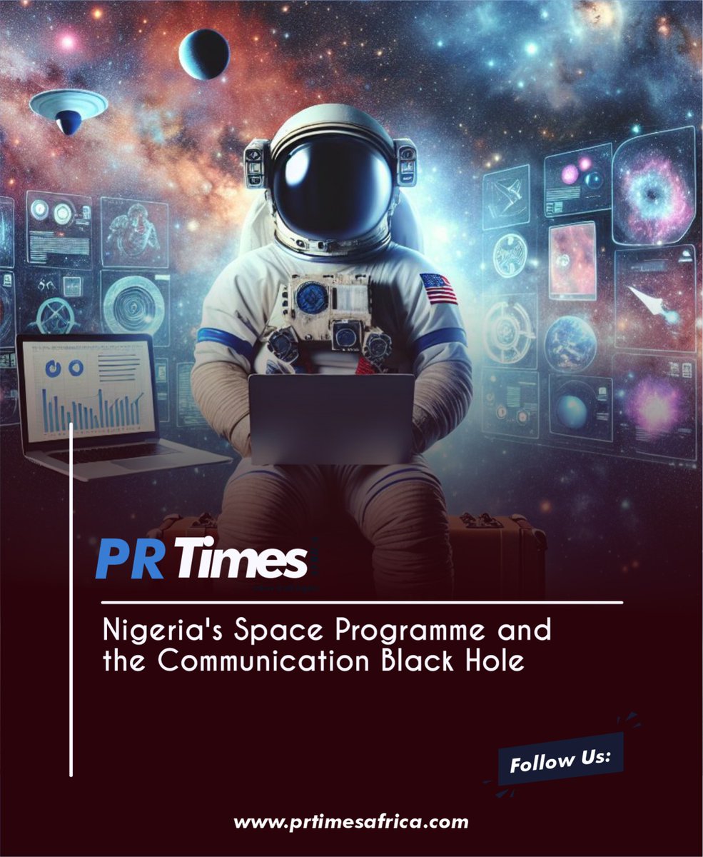 prtimesafrica's tweet image. Why Nigeria's Ambitious Space Program Might Fall Flat and How Effective Storytelling Can Make a Difference.
#Nigeria
#Spaceprogram
#Storytelling
#Communication
#Publicrelations
#PrTimesAfricaMediaLimited