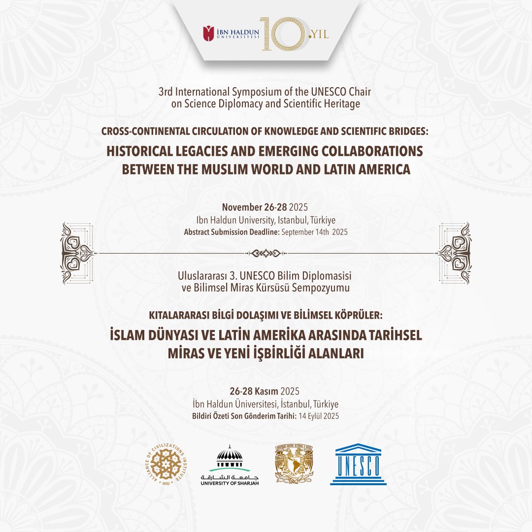 📢 We are pleased to be hosting the 3rd International Symposium of the UNESCO Chair on Science Diplomacy and Scientific Heritage, taking place in Istanbul on Nov 26–28, 2025.

Organized in collaboration with University of Sharjah – SIFHAMS (UAE) <a href="/uSharjah/">UOS</a>, UNAM – UNESCO Chair on