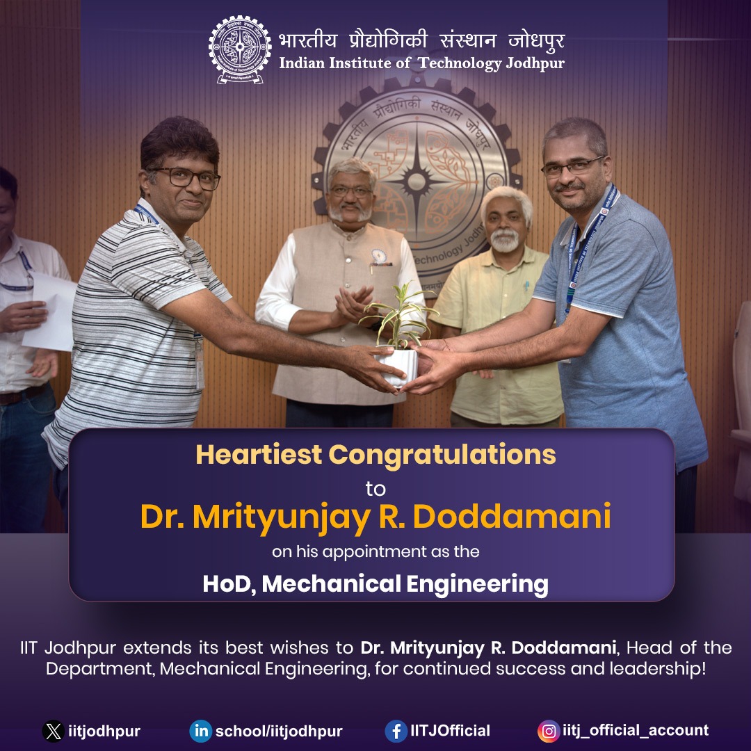 iitjodhpur's tweet image. ✨ IIT Jodhpur extends its best wishes to Dr. Mrityunjay R. Doddamani, Head of the Department, Mechanical Engineering, for continued success and leadership! 🌟

#IITJodhpur #MechanicalEngineering #Leadership #AcademicExcellence #Research #EngineeringEducation #Innovation
